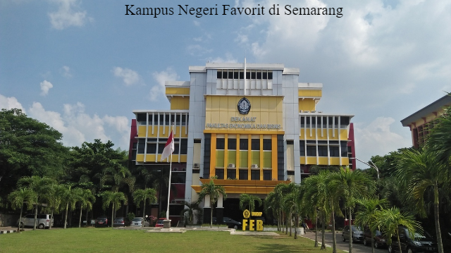 5 Kampus Negeri Favorit di Semarang, Tak Hanya Undip!